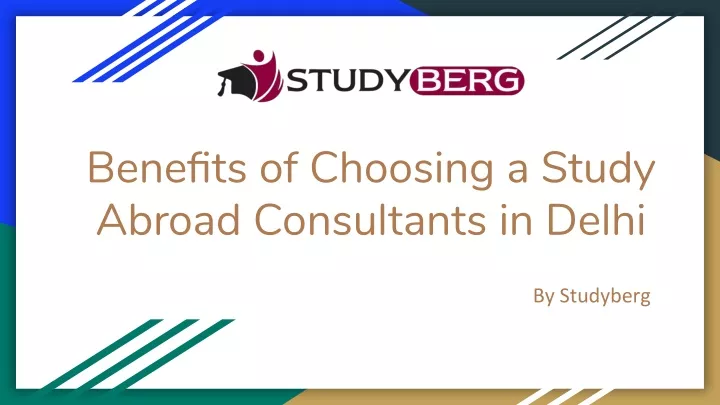 benefits of choosing a study abroad consultants