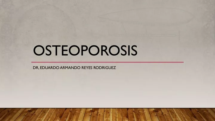 osteoporosis