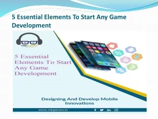 5 Essential Elements To Start Any Game Development