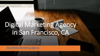 Digital Marketing Agency in San Francisco, CA
