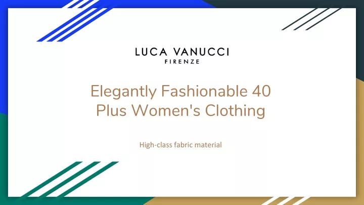 elegantly fashionable 40 plus women s clothing