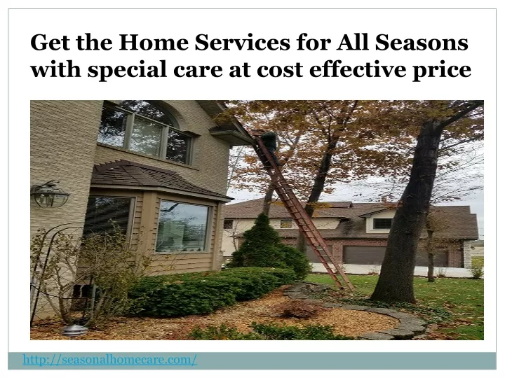 get the home services for all seasons with
