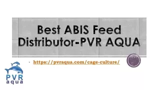 best abis feed distributor pvr aqua
