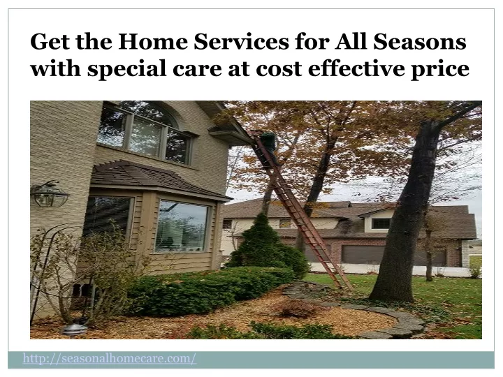 get the home services for all seasons with