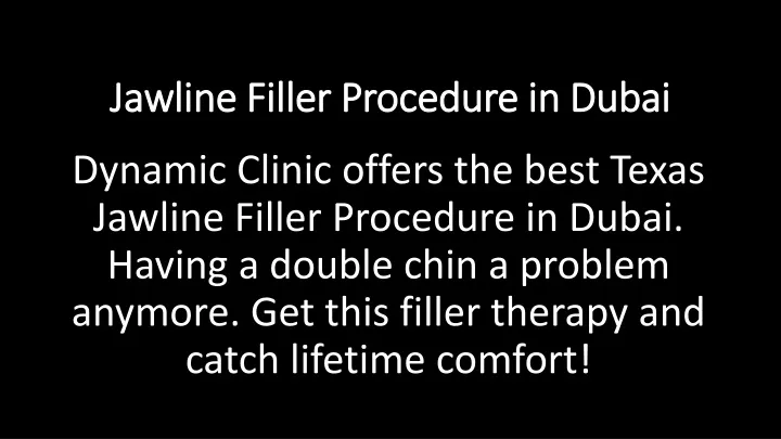 jawline filler procedure in dubai