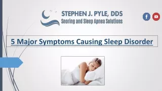 5 major symptoms causing sleep disorder