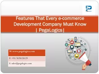 features that every e commerce development company must know pegalogics