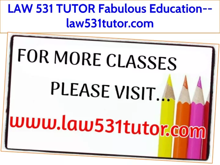 law 531 tutor fabulous education law531tutor com