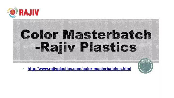http www rajivplastics com color masterbatches