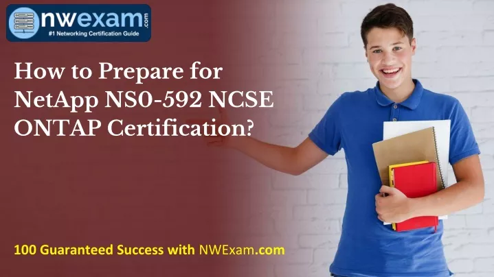 how to prepare for netapp ns0 592 ncse ontap