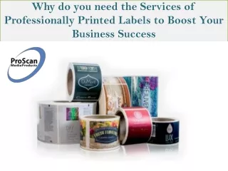 Why do you need the Services of Professionally Printed Labels to Boost Your Business Success?