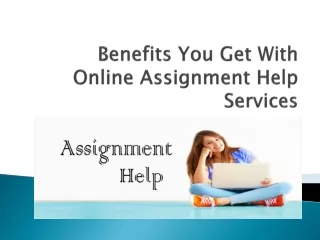 benefits you get with online assignment help services