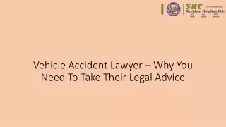 vehicle accident lawyer why you need to take