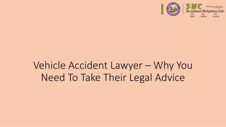 vehicle accident lawyer why you need to take