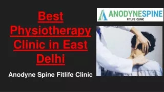 Best Physiotherapy Clinic in East Delhi- Anodyne Spine Fitlife Clinic