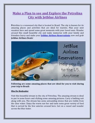 Make a Plan to see and Explore the Petrolina City with Jetblue Airlines