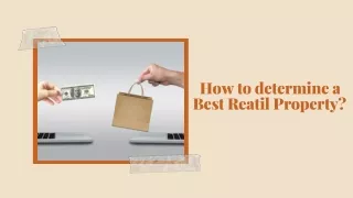How to determine a Best Retail Property?
