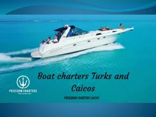 Boat charters Turks and Caicos | Poseidon Charters Caicos