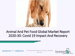 Animal And Pet Food Global Market Growth, Trends and Forecast 2020 – 2023