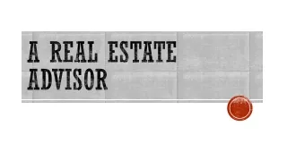 a real estate advisor