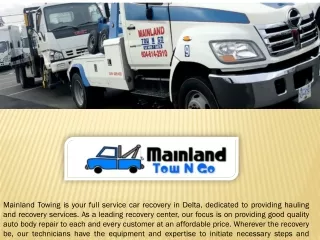 Mainland Towing is your full service car recovery in Delta