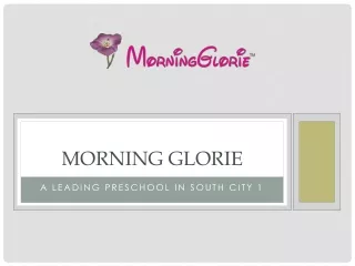 The Most Secure Preschool in South City 1 | Morning Glorie