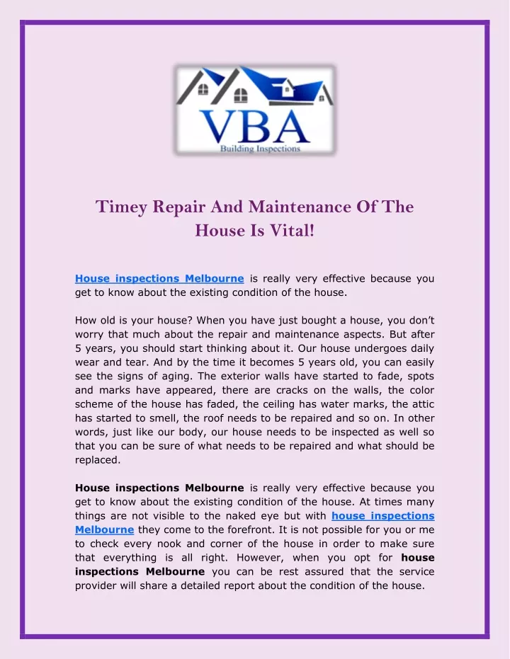 timey repair and maintenance of the house is vital