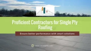 Proficient Contractors for Single Ply Roofing