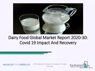 2020 Dairy Food Market Size, Growth, Drivers, Trends And Forecast