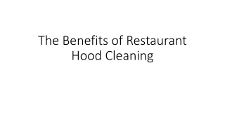 The Benefits of Restaurant Hood Cleaning