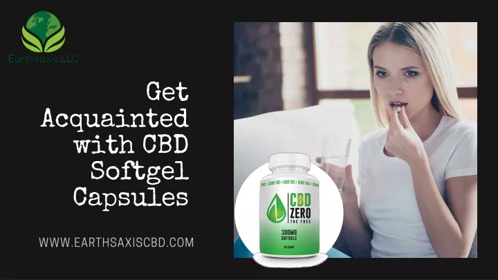 get acquainted with cbd softgel capsules