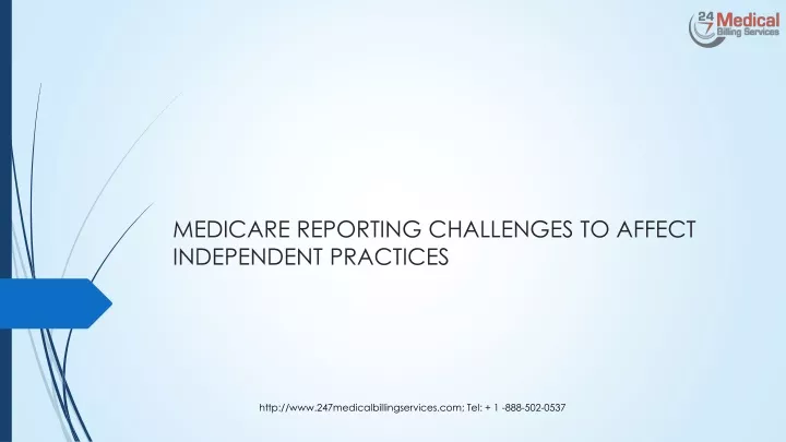 medicare reporting challenges to affect independent practices