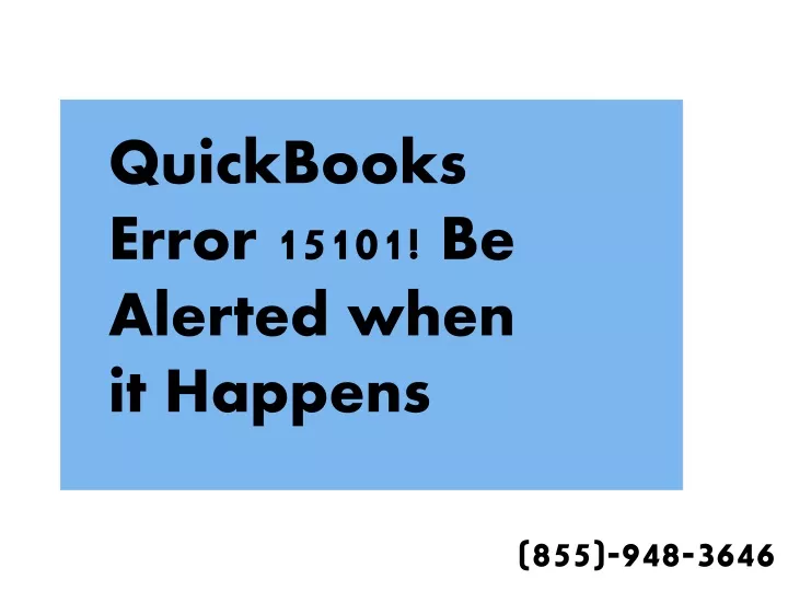 quickbooks error 15101 be alerted when it happens