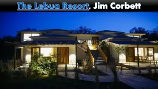 Family Weekend getaways In Jim Corbett | Lebua Resort in Jim Corbett