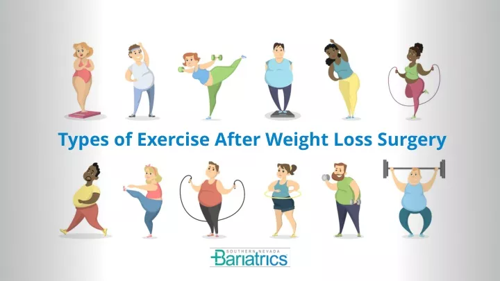 types of exercise after weight loss surgery