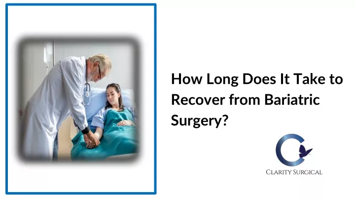 how long does it take to recover from bariatric
