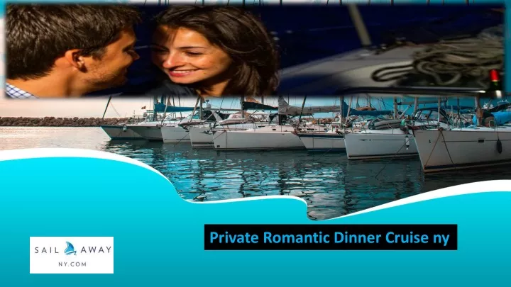 private romantic dinner cruise ny
