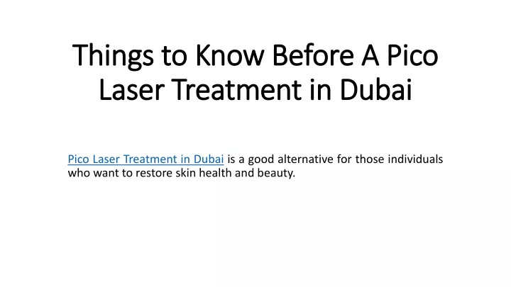 things to know before a pico laser treatment in dubai