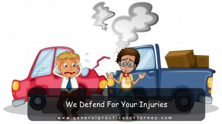 we defend for your injuries