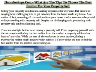 Houselookups.Com - What Are The Tips To Choose The Best Realtor For Your Property Sell