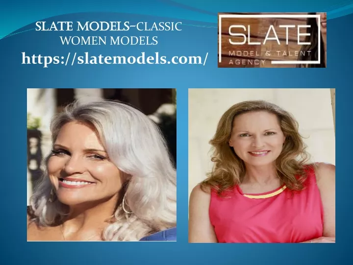 slate models classic women models