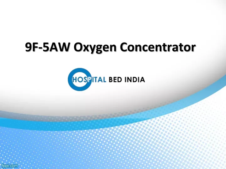 9f 5aw oxygen concentrator