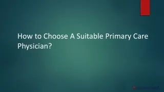 How to Choose A Suitable Primary Care Physician?