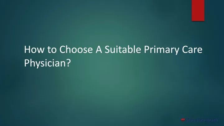 how to choose a suitable primary care physician