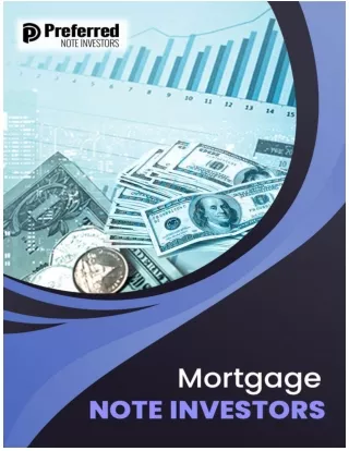 Why choose a reliable mortgage note investors?