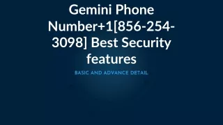 (Gemini Phone Number 1[856-254-3098] Best Security features)