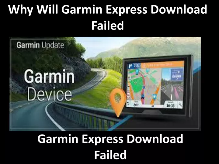 why will garmin express download failed