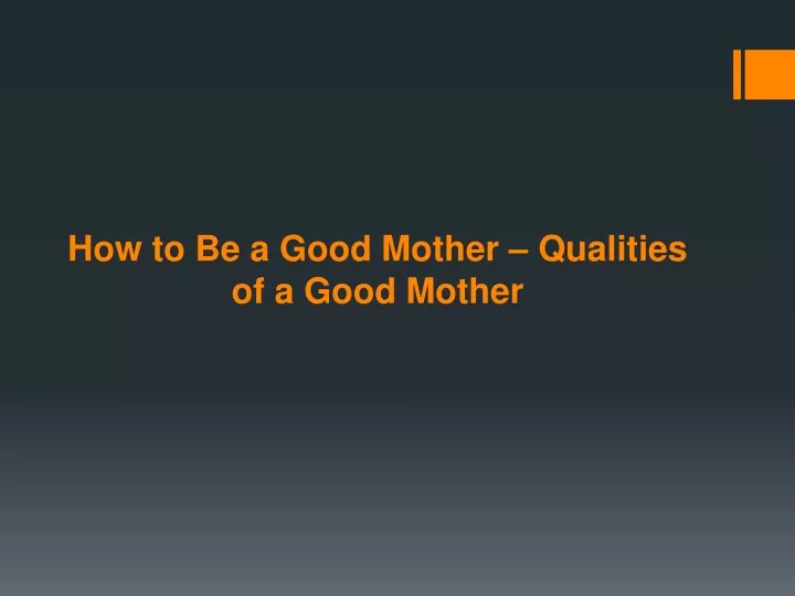 how to be a good mother qualities of a good mother