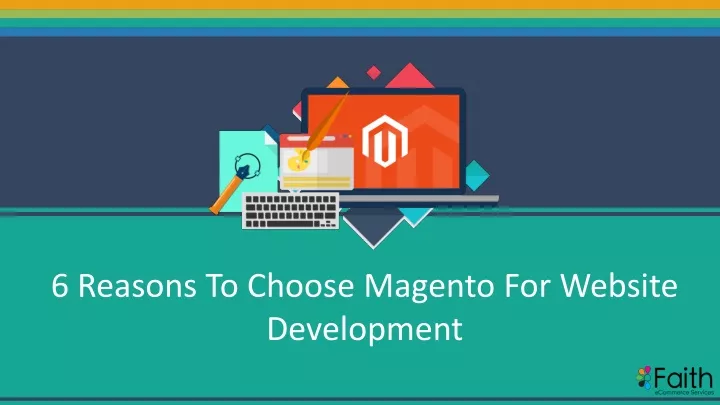 6 reasons to choose magento for website