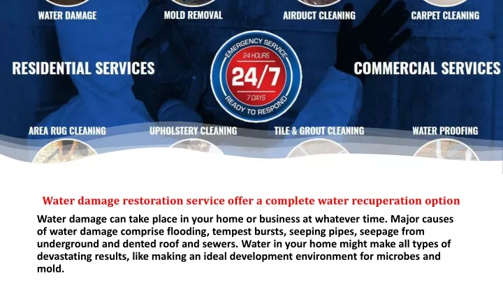 water damage restoration service offer a complete water recuperation option